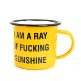 Ray of Fucking Sunshine - Yellow Camping Mug